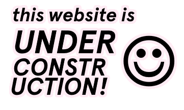 This Website is UNDER CONSTRUCTION